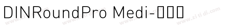 DINRoundPro Medi字体转换